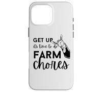 Get up Its Time to do Farmer Chores, Funny Farmer Farming Lover Coque pour iPhone 16 Pro Max
