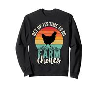 Get up Its Time to do Farmer Chores, Funny Farmer Farming Lover Sweatshirt