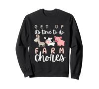 Get up Its Time to do Farmer Chores, Funny Farmer Farming Lover Sweatshirt