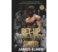 GET UP LIVE MORE: A Ranger’s War No One Saw