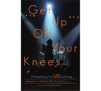 Get Up Off Your Knees Raewynne J. Whiteley (Auteur)