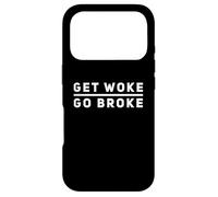 Get Woke Go Broke Anti-Woke Free Speech Cancel Culture Humour Coque pour iPhone 17 Pro