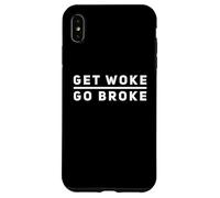 Get Woke Go Broke Anti-Woke Free Speech Cancel Culture Humour Coque pour iPhone XS Max