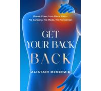 Get Your Back Back - Alistair McKenzie - Izzard Ink Publishing - ebook (ePub) - Livre
