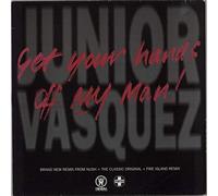 Get Your Hands Off My Man (Nush Chocolate Factory Mix, 1995) [Import]