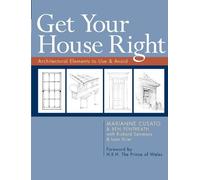 [[Get Your House Right]] [By: Marianne Cusato] [August, 2011]