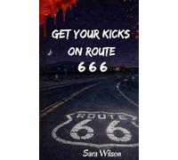 Get Your Kicks on Route 666: Tales of Terror from the Mojave Desert