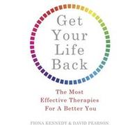 Get Your Life Back Fiona Kennedy, David Pearson (Auteur)