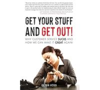 Get Your Stuff And Get Out!