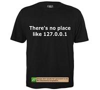 getDigital There is no Place Like 127.0.0.1 - T-Shirt Hommes pour Geeks avec Slogan Motif en Bio Coton Manche Courte Col Rond, 4XL