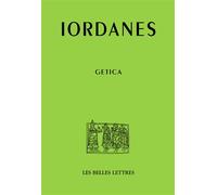 Getica - Iordanes - Belles Lettres - broché - Essai