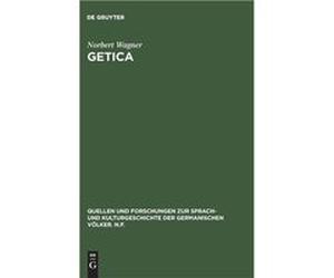 Getica - Norbert Wagner - De Gruyter - Livre en Anglais Norbert WagnerNorbert Wagner (Auteur)