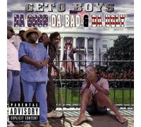 Geto Boys - Good Bad & Da Ugly