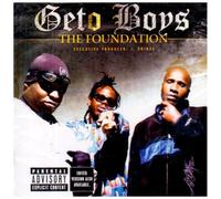 Geto Boys - The Foundation