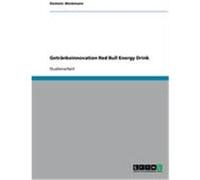 Getränkeinnovation Red Bull Energy Drink Weckmann, Dominic (Auteur)