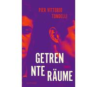 Getrennte Räume Roman | Zwischen Liebe und Verlust: Ein bewegender Roman über Erinnerungen, Leidenschaft und das Weiterleben - Eine literarische Stimme, die unvergessen bleibt - Pier Vittorio Tondelli