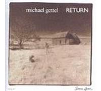 Gettel, Michael - Return