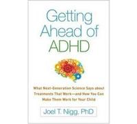 Getting Ahead of ADHD by Joel T. Nigg Joel T Nigg, (Auteur)