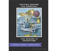 Getting Around the Americas The Hudson 70 Expedition - Charles T. Schafer - Virtualbookworm.com Publishing - Livre en Anglais Charles T. SchaferCharles T. Schafer (Auteur)