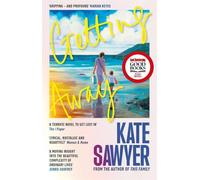 Getting Away: The ultimate summer read from the author of THIS FAMILY and THE STRANDING