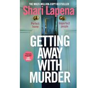 Getting Away With Murder: the twisty addictive new thriller from the multi-million-copy-selling author of She Didn't See It Coming
