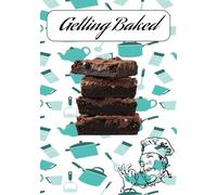 Getting Baked: Blank Recipe Book | Cookbook to Write in Our Own Recipes | Record Your Favorite Recipes | Recipe Notebook Organizer