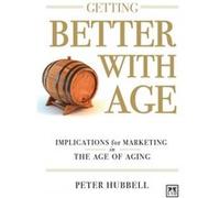 Getting Better with Age by Peter Hubbell Peter Hubbell (Auteur)