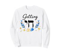 Getting Chai High Humour Juif Hanoukka Humour Hanoukka Sweatshirt