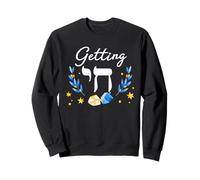 Getting Chai High Humour Juif Hanoukka Humour Hanoukka Sweatshirt
