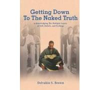 Getting Down To The Naked Truth