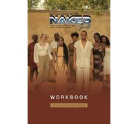 Getting Down To The Naked Truth Workbook: Acknowledging The Multiple Layers of Self, Beliefs, and Feelings