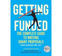 Getting Funded: The Complete Guide to Writing Grant Proposals, 7th Edition