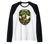 Getting High is My Job Arboriste Arboriste Arboriste Grimpeur Manche Raglan