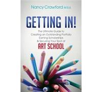 Getting In by Nancy Crawford Nancy Crawford (Auteur)