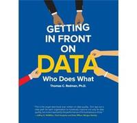 Getting in Front on Data by Redman & Thomas C & Ph.D. Thomas C Redman Ph D (Auteur)
