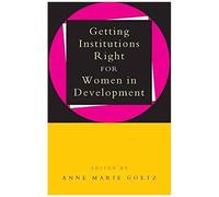 Getting Institutions Right For Women In Development