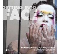 Getting Into Face (Hardcover) Bernard Colbert, (Auteur)