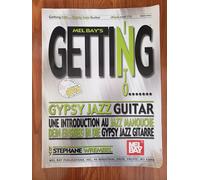 Getting Into Gypsy Jazz Guitar: Une Introduction Au Jazz Manouche Dein Einstieg In Die Gypsy Jazz Gitarre