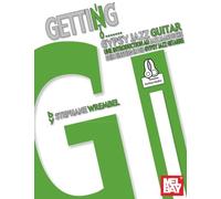 Getting Into Gypsy Jazz Guitar: With Translations in English, French & German
