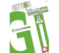 Getting into Gypsy Jazz Guitar: With translations in English, French & German