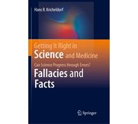 Getting It Right In Science And Medicine