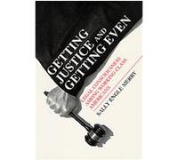 Getting Justice and Getting Even, Language and Legal Discourse