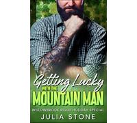 Getting Lucky with the Mountain Man: An OTT Instalove Short Romance