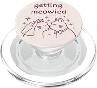 Getting Meowied Cat Mariage Mariée Marié Drôle PopSockets PopGrip pour MagSafe