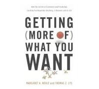 Getting (More Of) What You Want