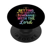 Getting My Steps in Walking with The Lord PopSockets PopGrip Adhésif