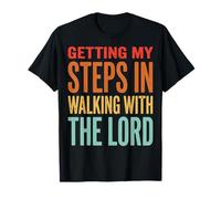 Getting My Steps in Walking with The Lord T-Shirt