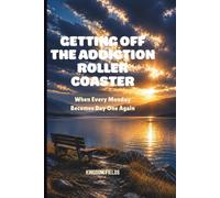 GETTING OFF THE ADDICTION ROLLER COASTER: When Every Monday Becomes Day One Again