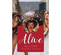 Getting Out Alive