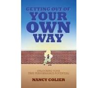 Getting Out Of Your Own Way